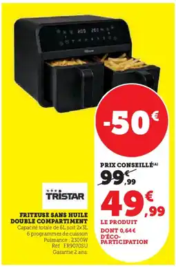 Super U TRISTAR Friteuse sans huile double compartiment offre