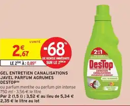 Intermarché Drive DESTOP Gel entretien canalisations javel parfum agrumes offre