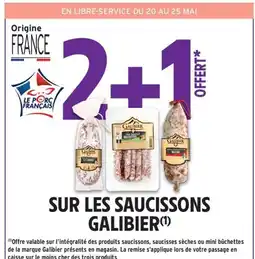Intermarché Drive GALIBIER Sur les saucissons offre