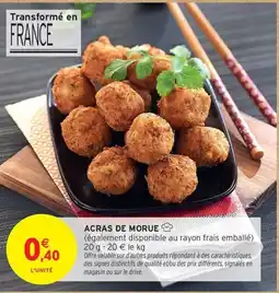 Intermarché Drive Acras de morue offre