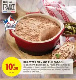 Intermarché Drive Rillettes du mans pur porc offre