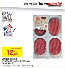 Intermarché Drive JEAN ROZÉ Viande bovine : 12 steaks hachés 20% mg offre