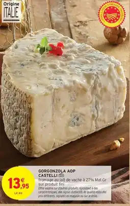 Intermarché Drive Gorgonzola aop castelli offre