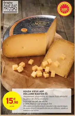 Intermarché Drive Gouda vieux aop holland master offre
