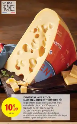 Intermarché Drive Emmental au lait cru maison monts et terroirs offre
