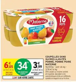 Intermarché Drive MATERNE Coupelles sans sucres ajoutés pomme, pomme poire offre