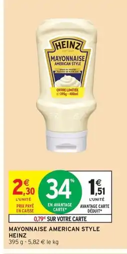 Intermarché Drive HEINZ Mayonnaise american style offre