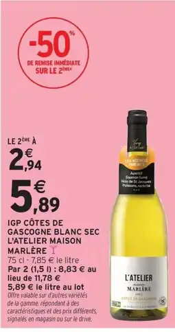 Intermarché Drive L'ATELIER MAISON MARLÈRE Igp côtes de gascogne blanc sec offre