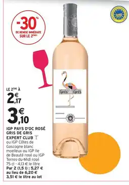 Intermarché Drive Igp pays d'oc rosé gris de gris expert club offre