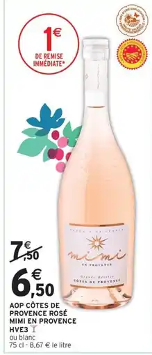 Intermarché Drive Aop côtes de provence rosé mimi en provence offre