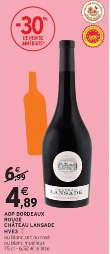Intermarché Drive Aop bordeaux rouge château lansade offre