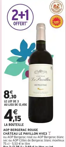 Intermarché Drive Aop bergerac rouge château le pavillon hve3 offre