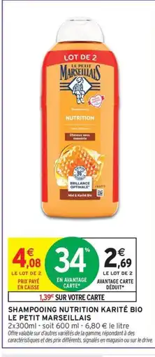 Intermarché Drive LE PETIT MARSEILLAIS Shampooing nutrition karité bio offre