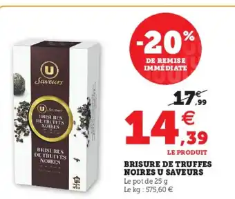 Hyper U Brisure de Truffes offre