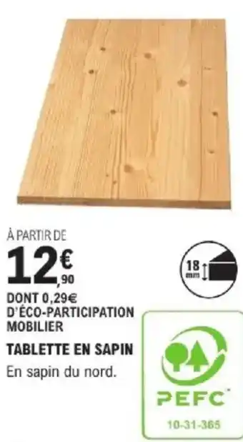E.Leclerc Brico Tablette en sapin offre