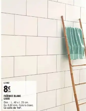 E.Leclerc Brico Faïence blanc lisse offre