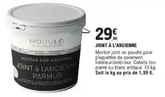 E.Leclerc Brico MODULO Joint à l'ancienne offre