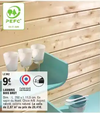 E.Leclerc Brico Lambris bois brut offre