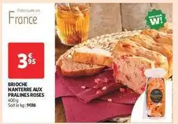 Auchan BRIOCHE NANTERRE AUX PRALINES ROSES offre