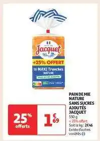 Auchan PAIN DE MIE NATURE SANS SUCRES AJOUTÉS JACQUET offre