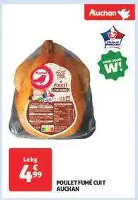 Auchan Poulet Fumé Cuit Auchan offre
