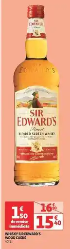 Auchan WHISKY SIR EDWARD'S WOOD CASKS offre