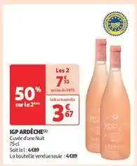 Auchan IGP ARDÈCHE CUVÉE D'UNE NUIT offre