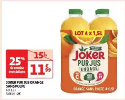 Auchan JOKER PUR JUS ORANGE SANS PULPE offre