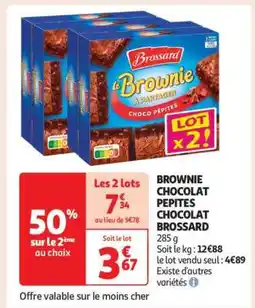 Auchan BROWNIE CHOCOLAT PEPITES CHOCOLAT BROSSARD offre