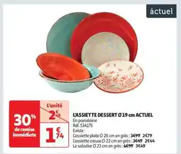 Auchan L'ASSIETTE DESSERT Ø 19 cm ACTUEL offre
