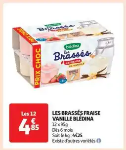Auchan LES BRASSÉS FRAISE VANILLE BLÉDINA offre