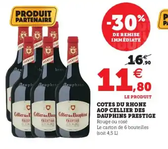 Hyper U Cotes Du Rhone AOP Cellier Des Dauphins Prestige offre