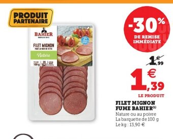Hyper U Filet Mignon Fume Bahier offre
