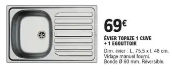 E.Leclerc Brico Évier topaze 1 cuve +1 egouttoir offre