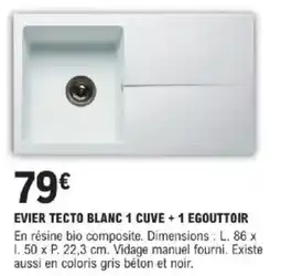E.Leclerc Brico Evier tecto blanc 1 cuve + 1 egouttoir offre