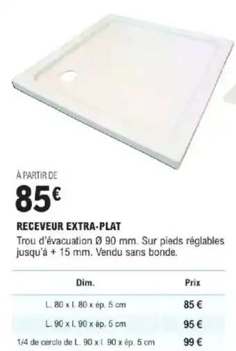 E.Leclerc Brico Receveur extra-plat offre