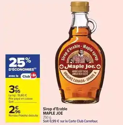 Carrefour Drive Carrefour - sirop d'erable offre