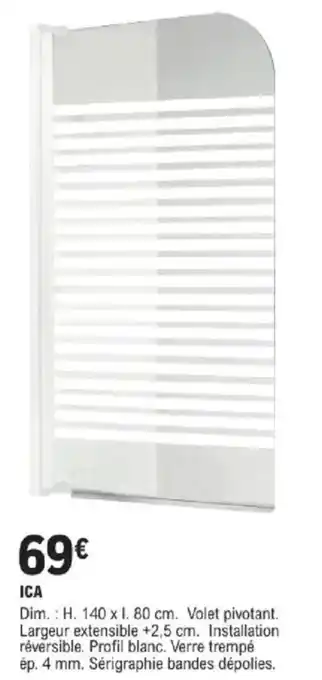 E.Leclerc Brico Ica Dim.: H. 140 x I. 80 cm offre