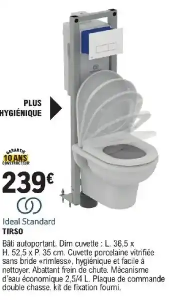 E.Leclerc Brico Tirso bâti autoportant. dim cuvette: l. 36,5 x h. 52,5 x p. 35 cm. offre