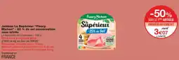 Monop' Jambon le supérieur fleury michon 25% de sel conservation sans nitrite offre