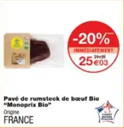 Monop' Pavé de rumsteck de bœuf bio monoprix bio offre