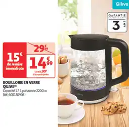 Auchan Supermarché QILIVE Bouilloire en verre offre