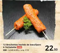 Thiriet 12 brochettes hachés de bœuf porc à l'échalotte AGEMO offre