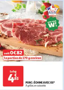 Auchan Supermarché Porc: échine avec os offre