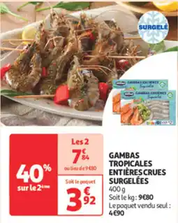 Auchan Supermarché SURGELÉES Tropicales entières crues offre