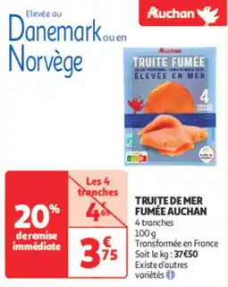 Auchan Supermarché AUCHAN Truite de mer fumée offre