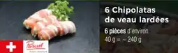 Thiriet 6 chipolatas de veau lardées offre
