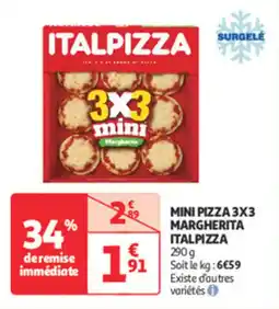 Auchan Supermarché ITALPIZZA Mini pizza 3x3 margherita offre