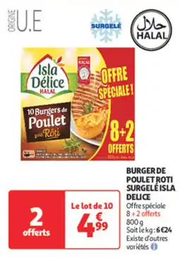 Auchan Supermarché ISLA DELICE Burger de poulet roti surgelé offre