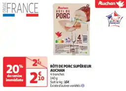 Auchan Supermarché AUCHAN Rôti de porc supérieur offre